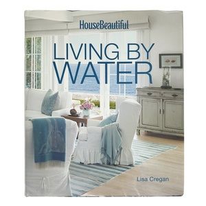 House Beautiful Living by Water by Lisa Cregan